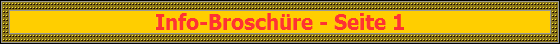 Info-Brosch�re - Seite 1