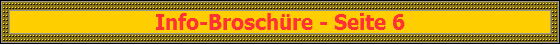Info-Brosch�re - Seite 6